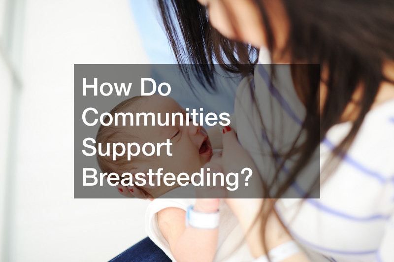 How Do Communities Support Breastfeeding?
