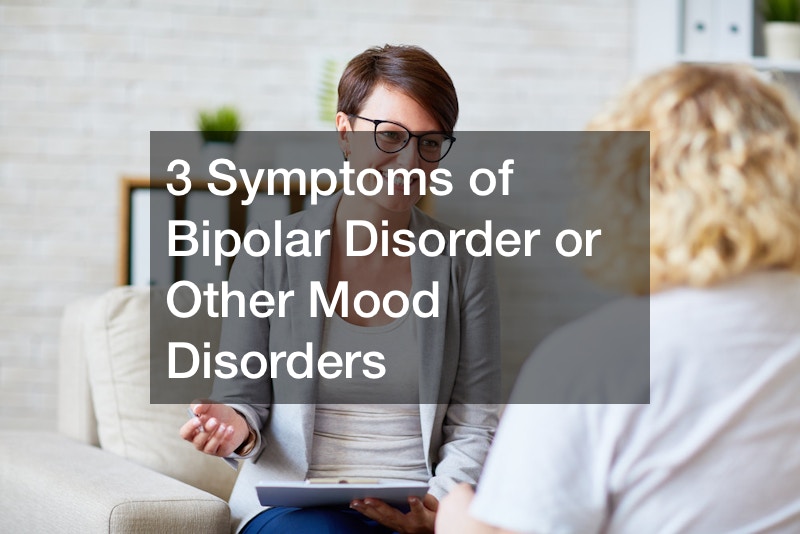 # Symptoms of Bipolar Disorder or Other Mood Disorders