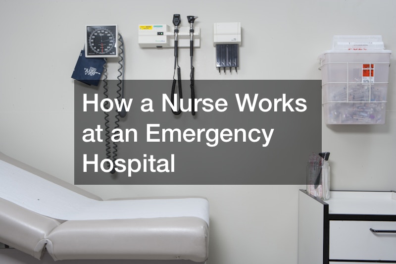 How a Nurse Works at an Emergency Hospital