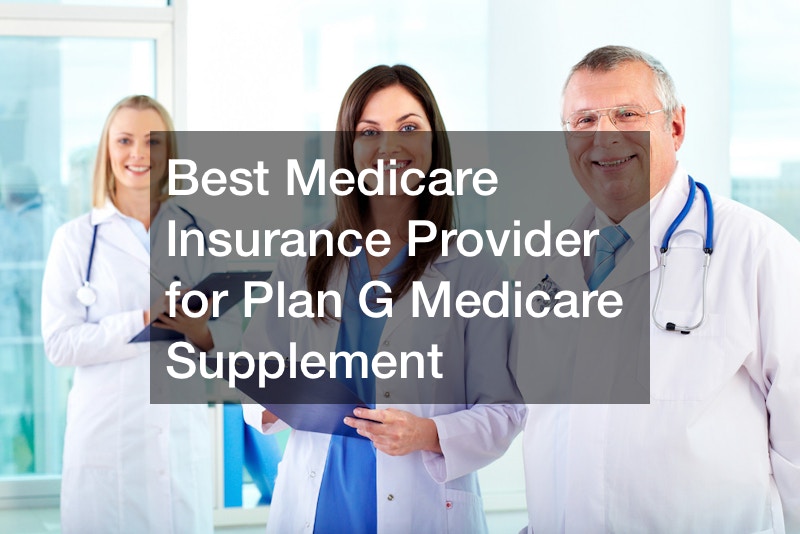 Best Medicare Insurance Provider for Plan G Medicare Supplement