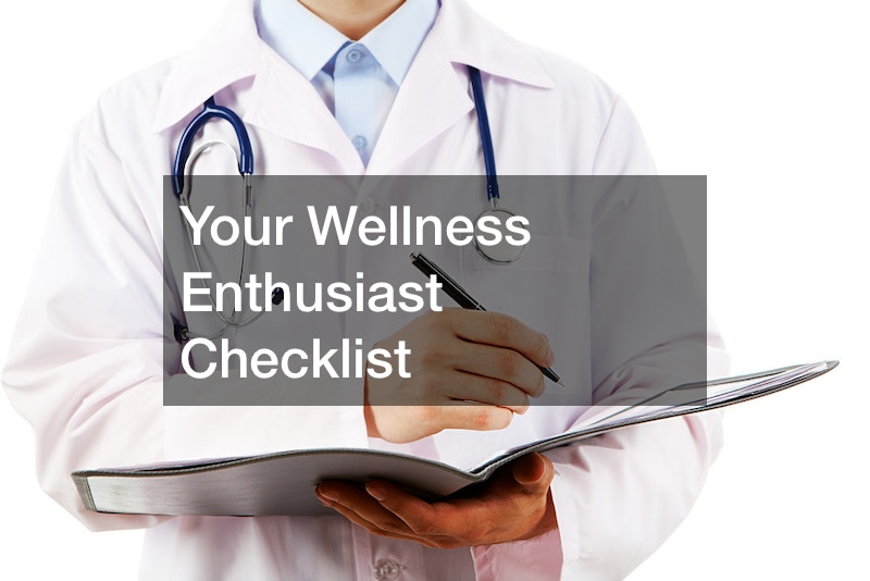 Your Wellness Enthusiast Checklist