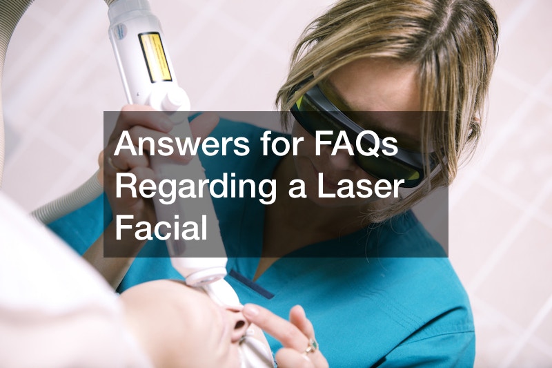 Answers for FAQs Regarding a Laser Facial