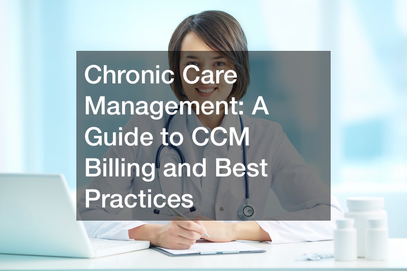 Chronic Care Management  A Guide to CCM Billing and Best Practices