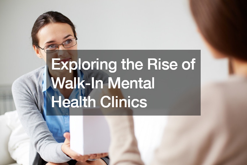 Exploring the Rise of Walk-In Mental Health Clinics