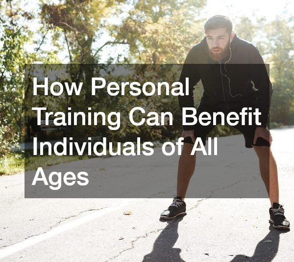 How Personal Training Can Benefit Individuals of All Ages