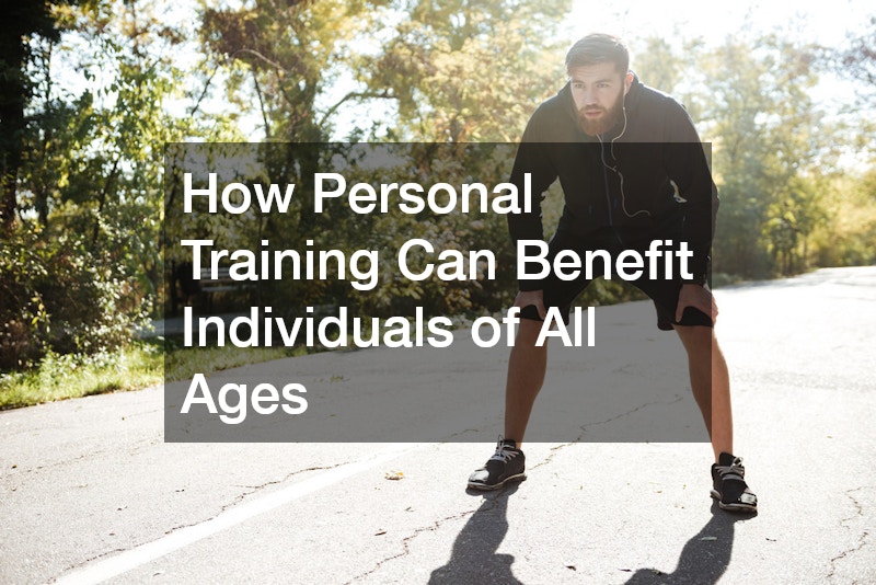 How Personal Training Can Benefit Individuals of All Ages